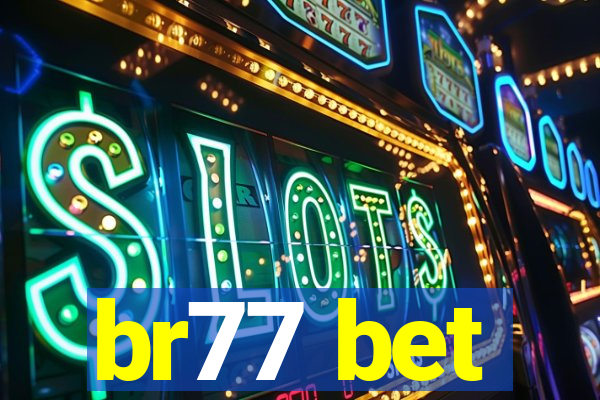br77 bet